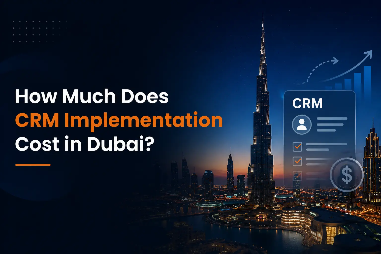 How Much Does CRM Implementation Cost in Dubai? (2026 Complete Guide)